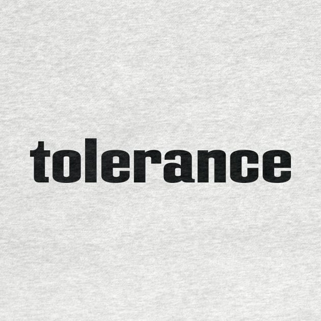 Tolerance by ProjectX23